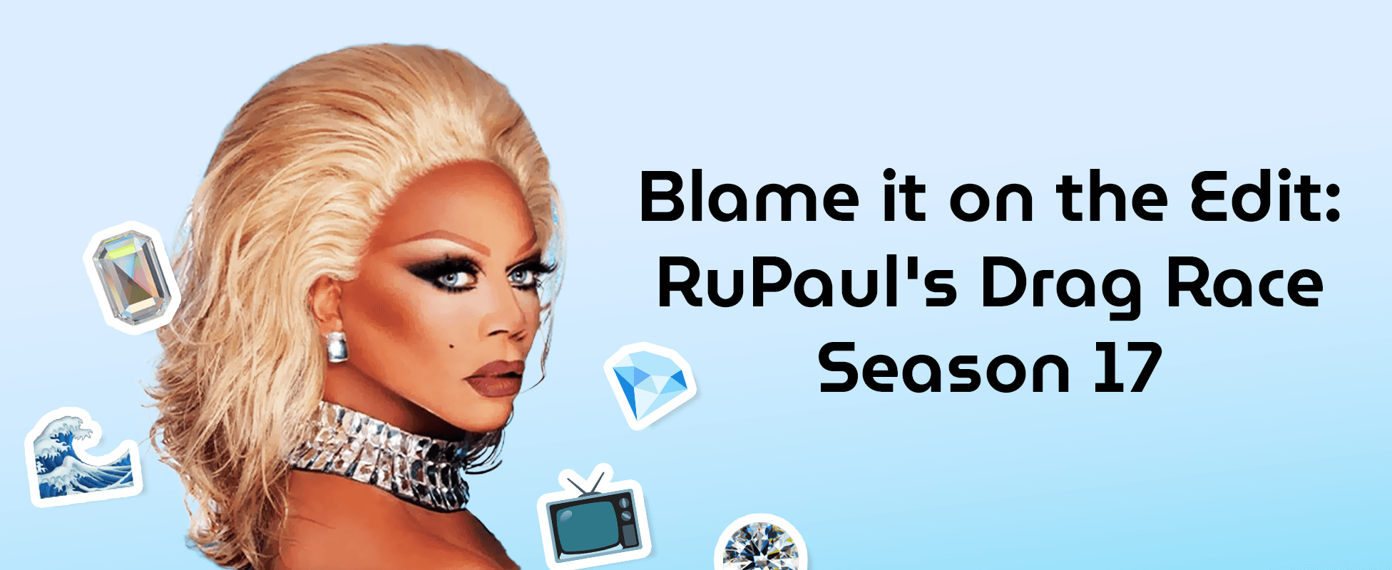 Rupaul's Drag Race